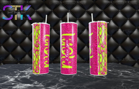 Fuchsia Pink & Neon "MOM" I Love You| 20oz Skinny Tumbler Wrap Sublimation Design| Digital Download